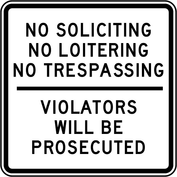 No Soliciting No Loitering Sign