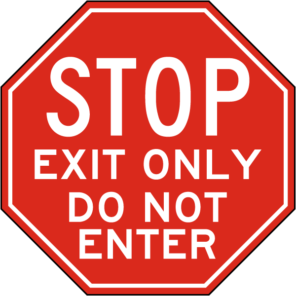 Stop Exit Only Floor Sign