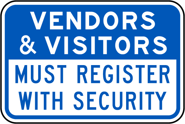 Vendors and Visitors Must Register Sign