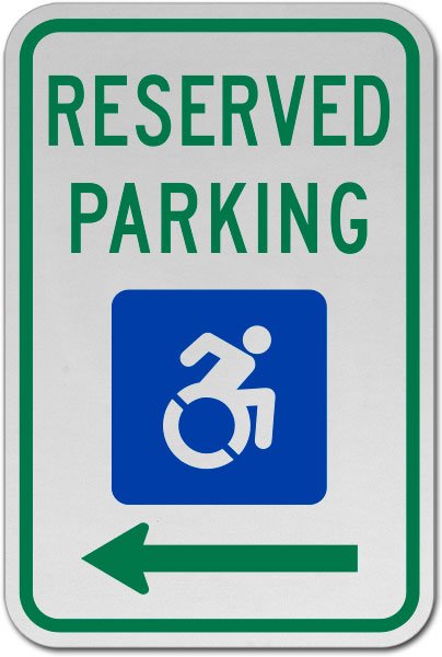 New Accessibility Symbol Reserved Parking Sign (Left Arrow)