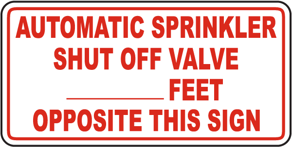 Automatic Sprinkler Shut Off Valve Sign