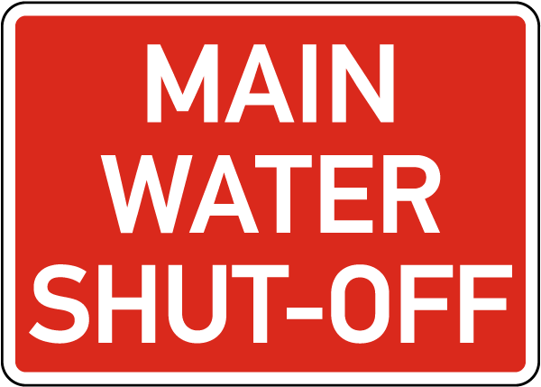 Main Water Shut-Off Sign
