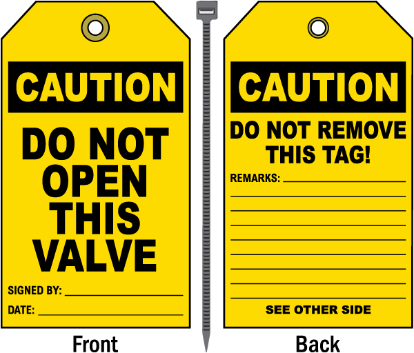 Caution Do Not Open This Valve Tag