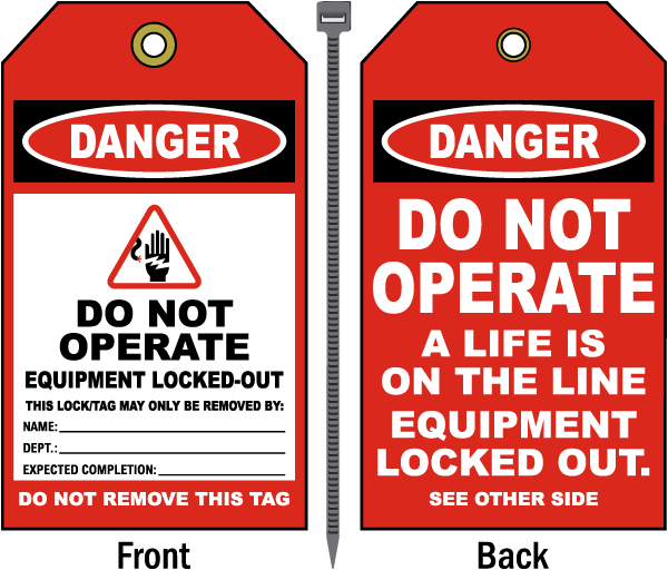 Danger Do Not Operate A Life Is On The Line Tag