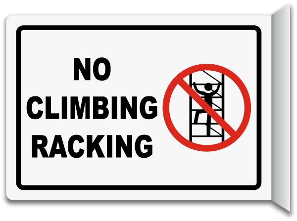 No Climbing Racking Sign