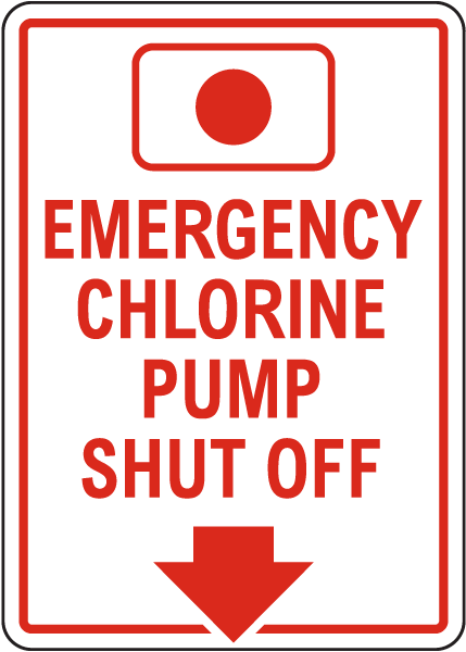 Emergency Chlorine Pump Shut Off Sign