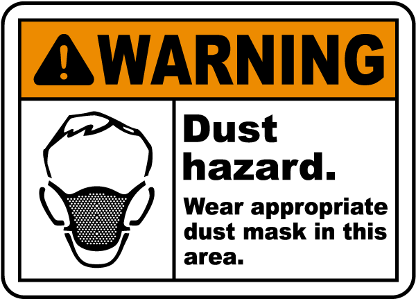 Wear Appropriate Dust Mask Sign