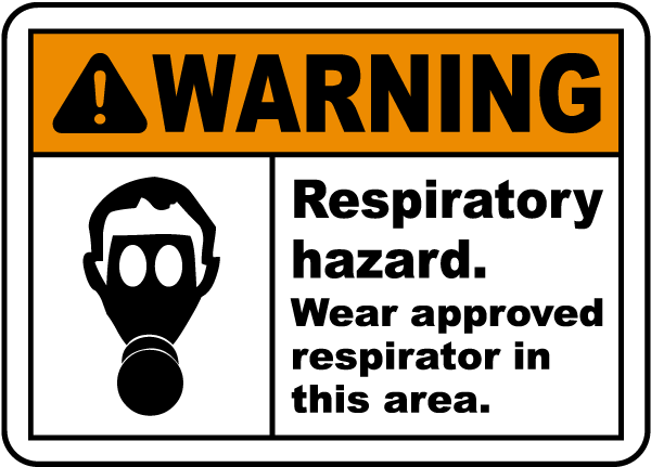 Wear Approved Respirator Sign