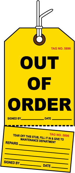 Out of Order Tag