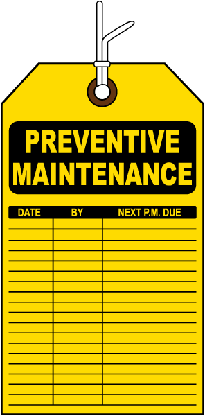 Preventative Maintenance Tag