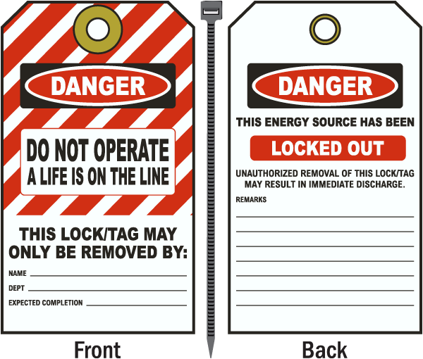 Danger Do Not Operate A Life Is On The Line Tag