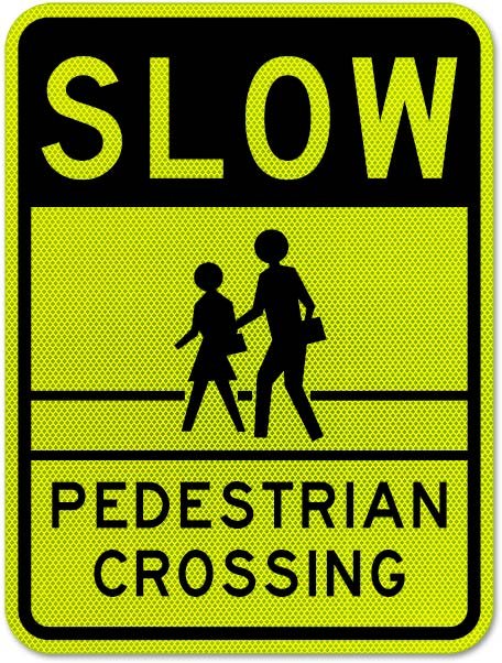 Slow Pedestrian Crossing Sign