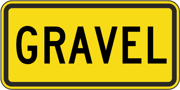 Gravel (plaque) Sign