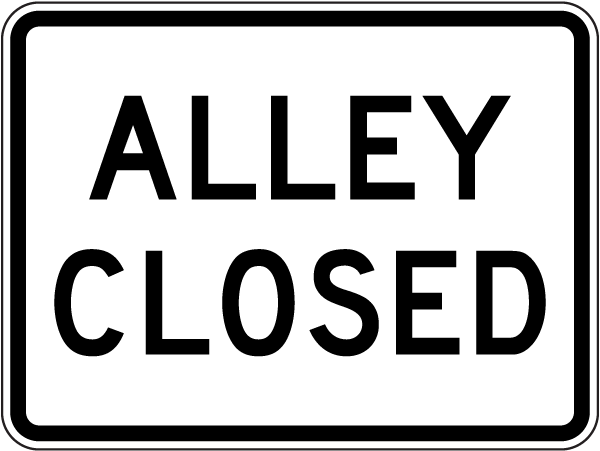 Alley Closed Sign